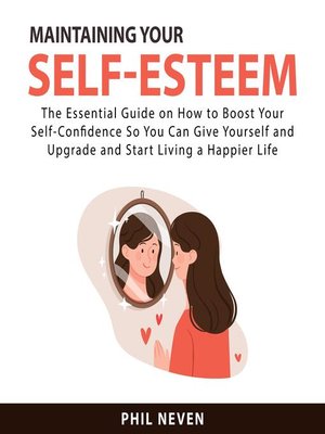 cover image of Maintaining Your Self-Esteem